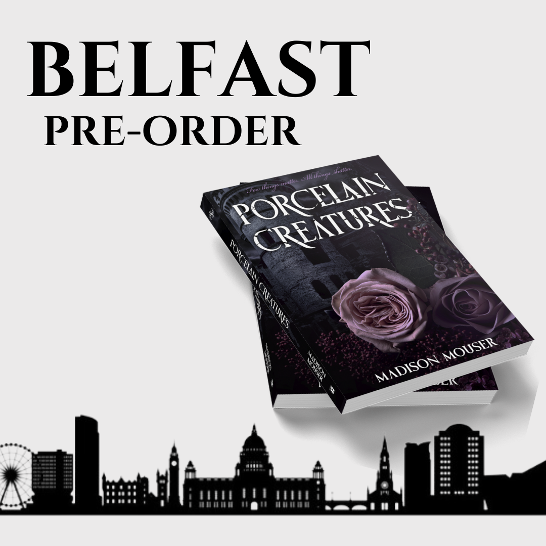 BELFAST Pre-Order: Porcelain Creatures