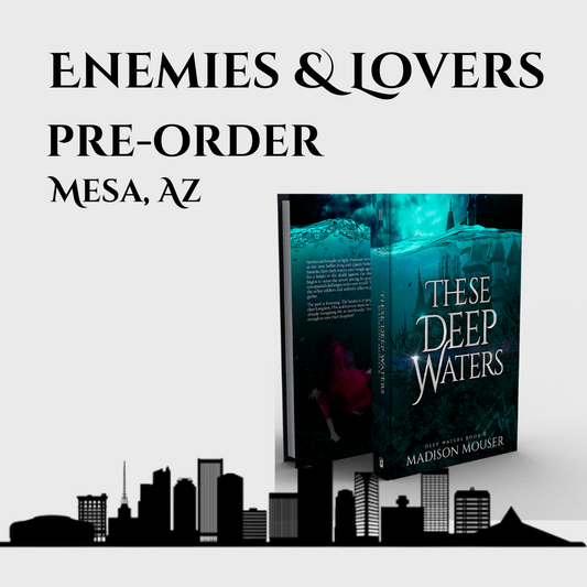 Enemies & Lovers Pre-Order: These Deep Waters